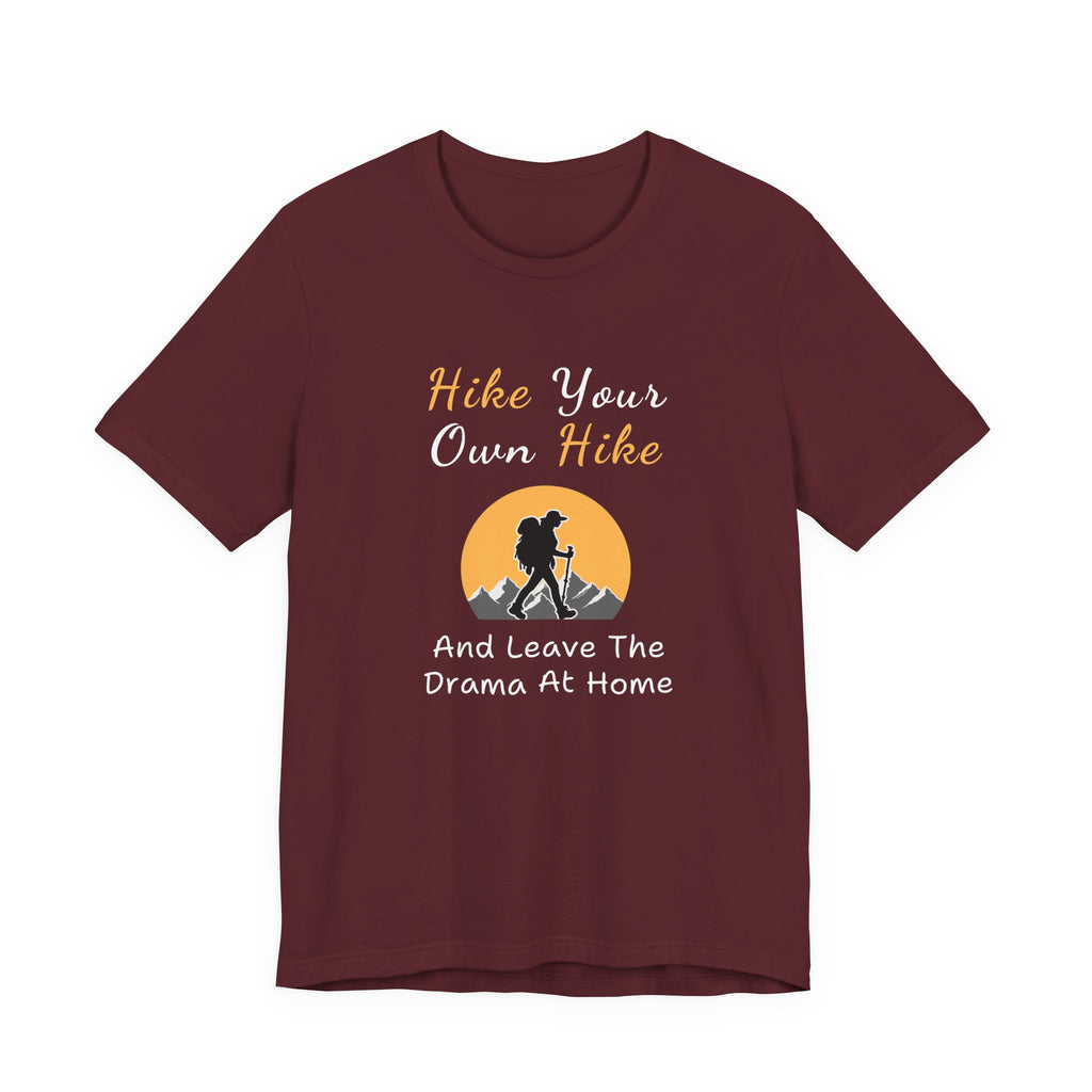 Hike Your Own Hike T‑Shirt