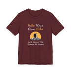 Hike Your Own Hike T‑Shirt