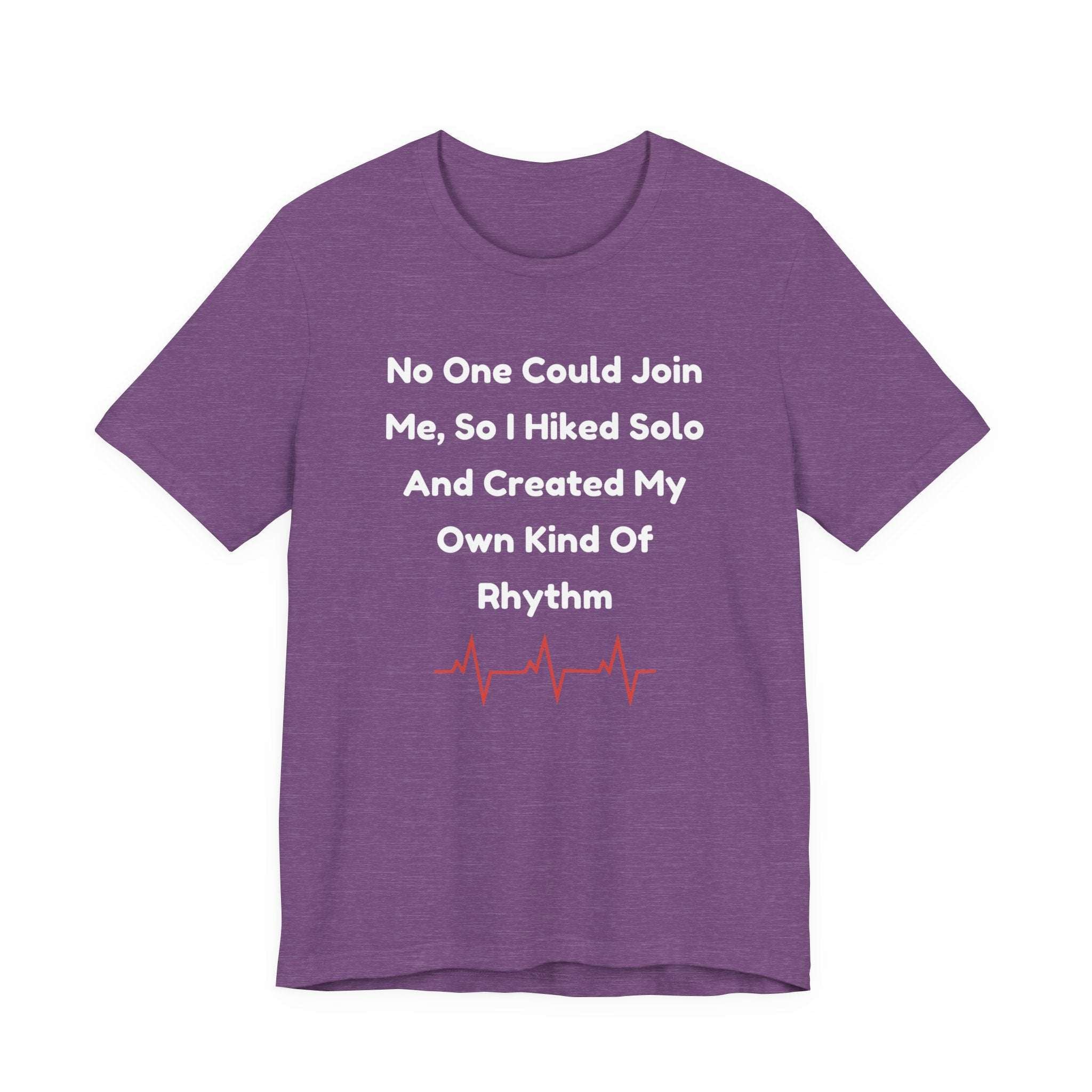 No One Could Join Me Solo Hiking T‑Shirt