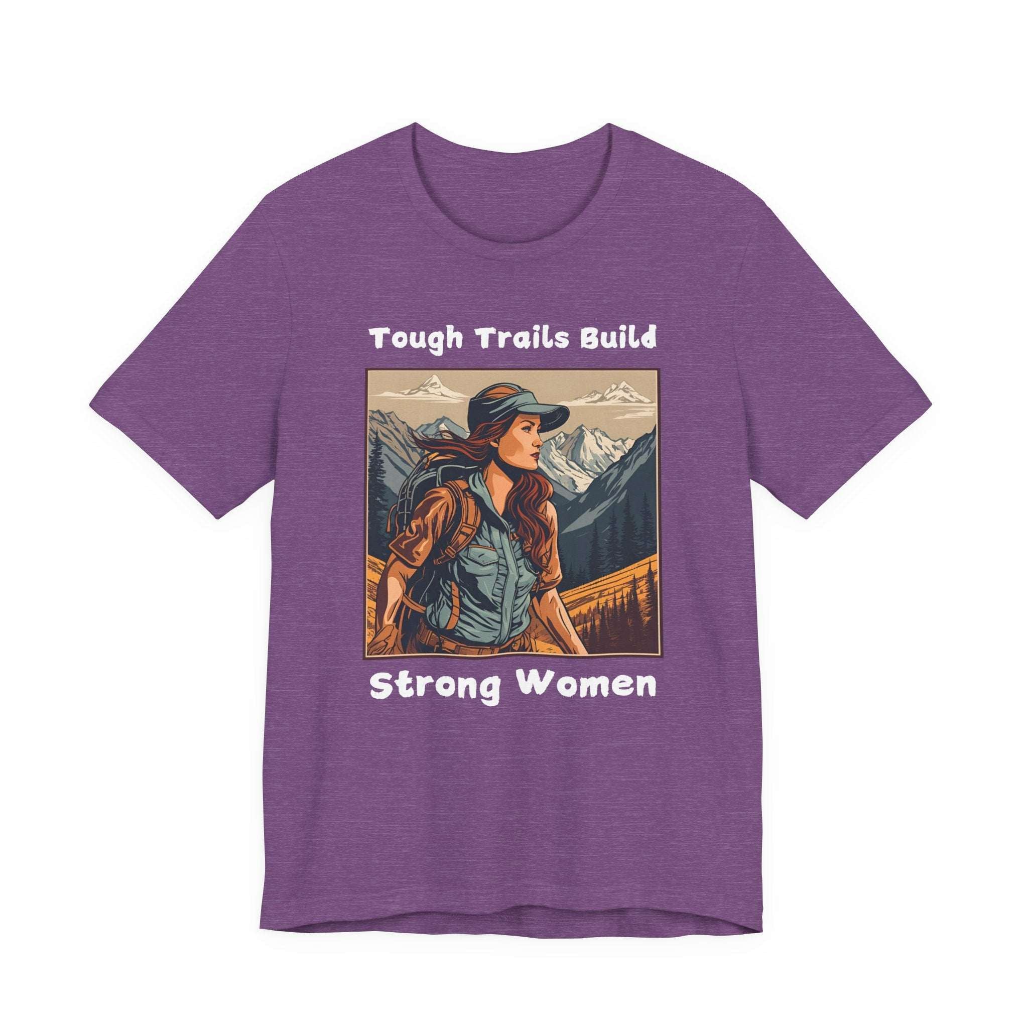 Tough Trails Build Strong Women T-Shirt