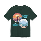 Summit Today, Nap Tomorrow T-Shirt