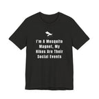 I’m A Mosquito Magnet T-Shirt
