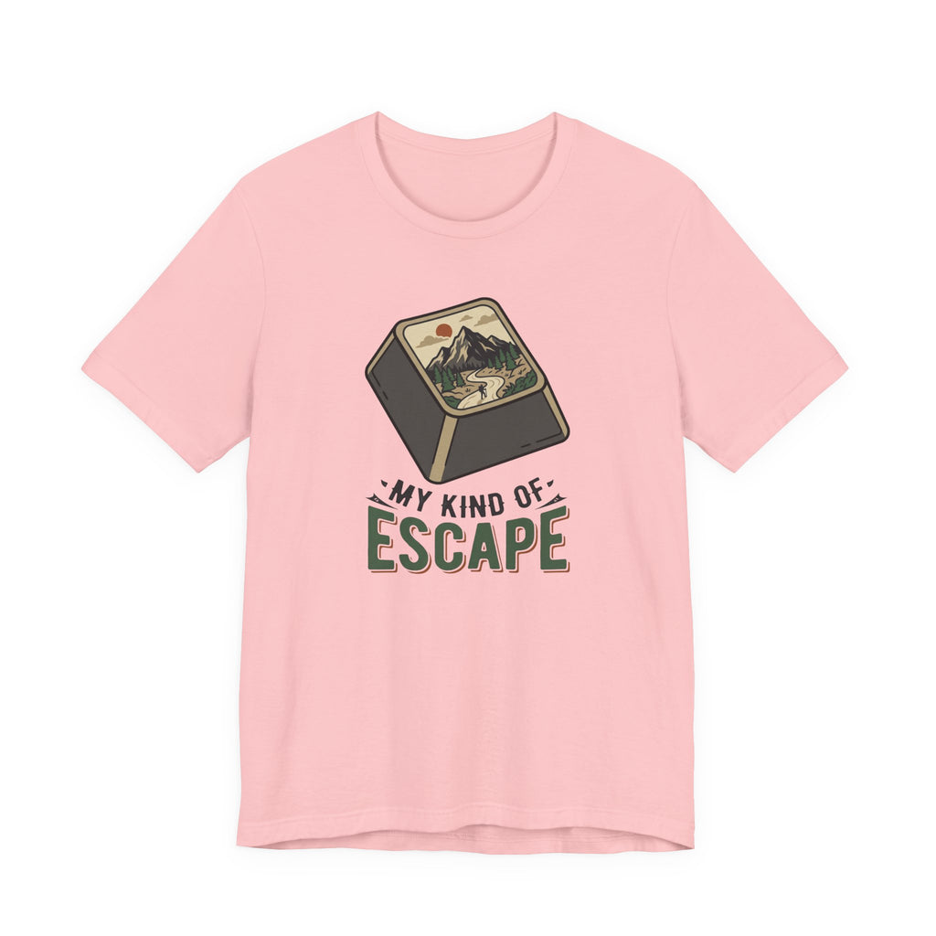 My Kind of Escape Hiking T-Shirt