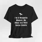 I’m A Mosquito Magnet T-Shirt