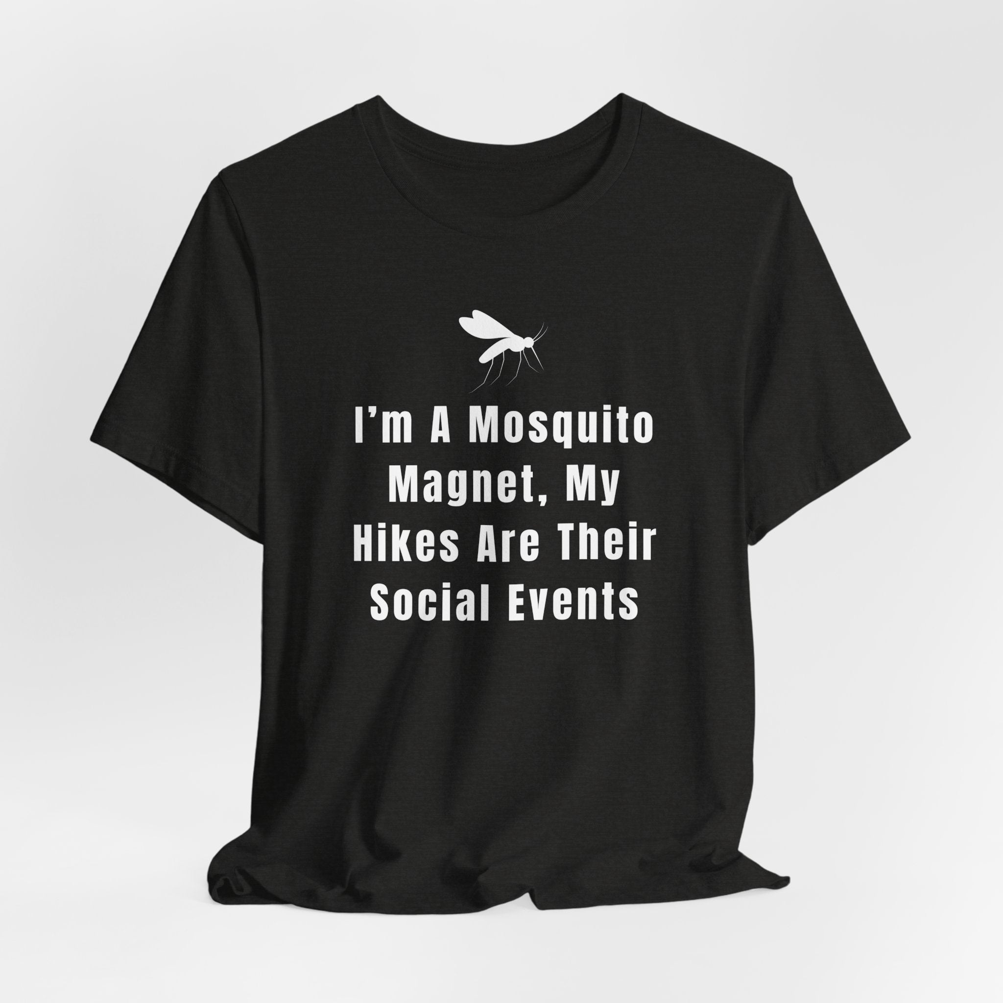 I’m A Mosquito Magnet T-Shirt