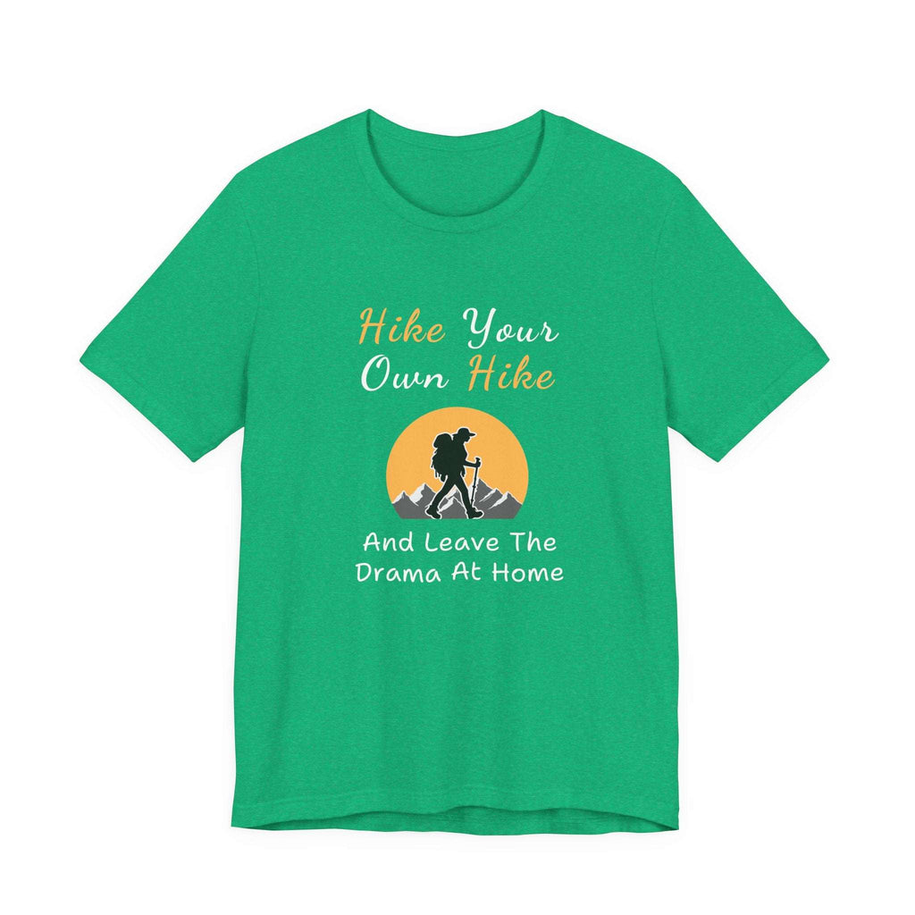 Hike Your Own Hike T‑Shirt