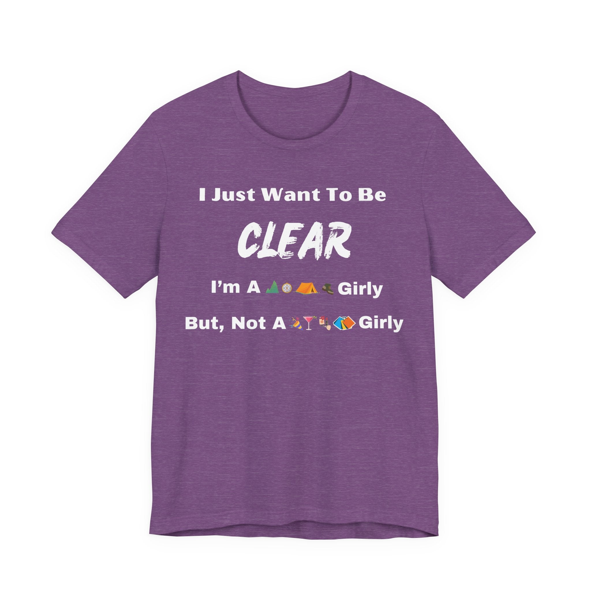 Just Want To Be CLEAR Hiking T-Shirt
