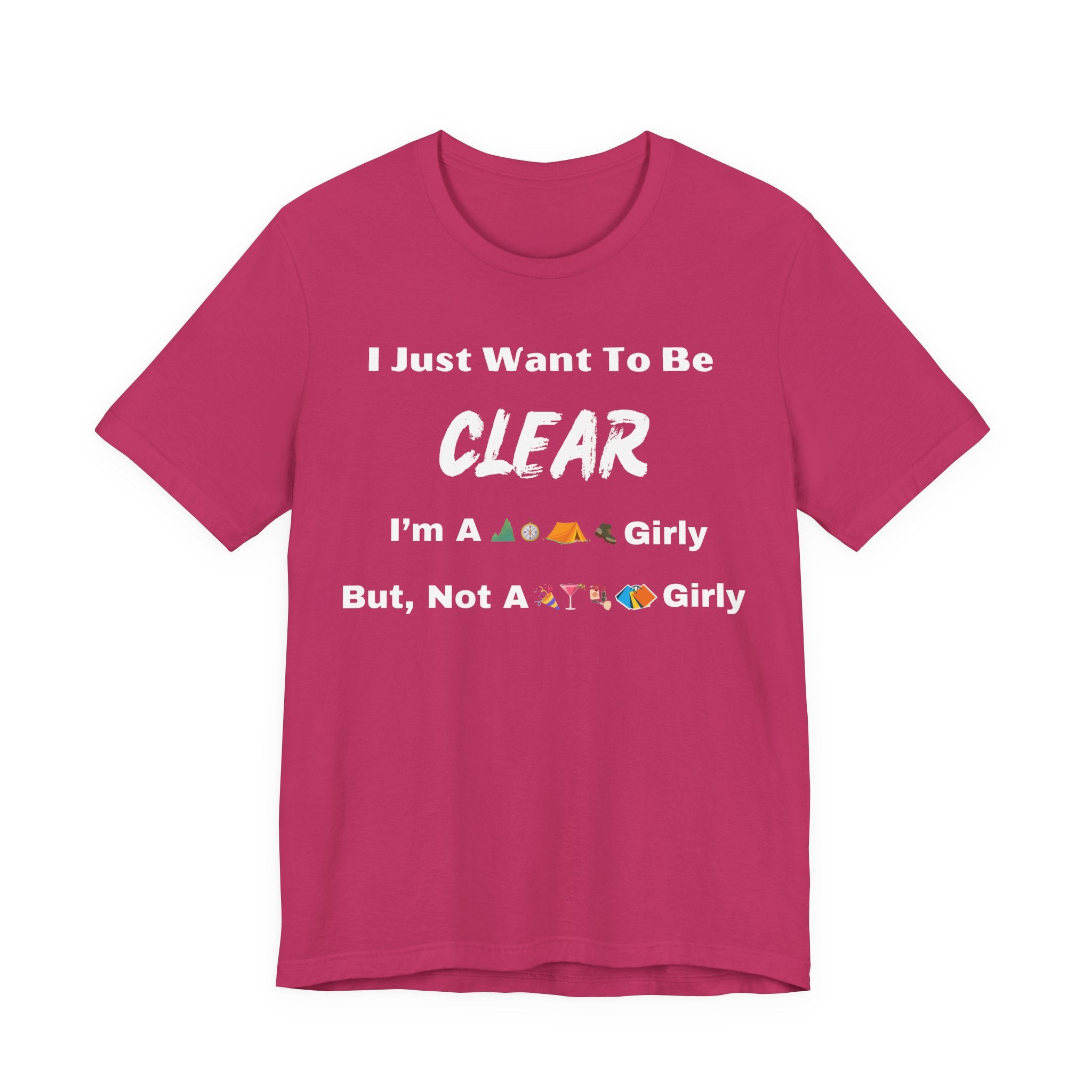 Just Want To Be CLEAR Hiking T-Shirt