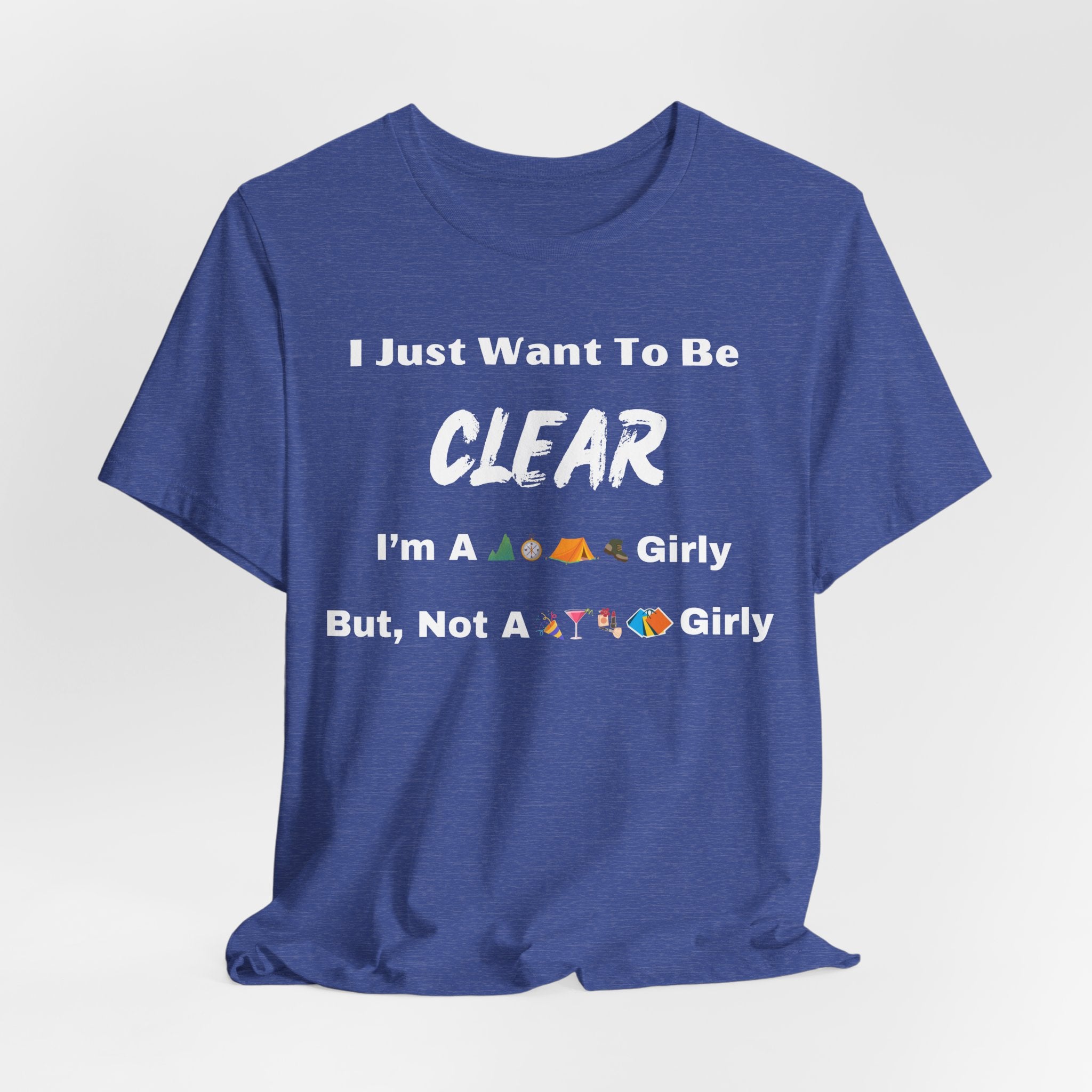 Just Want To Be CLEAR Hiking T-Shirt