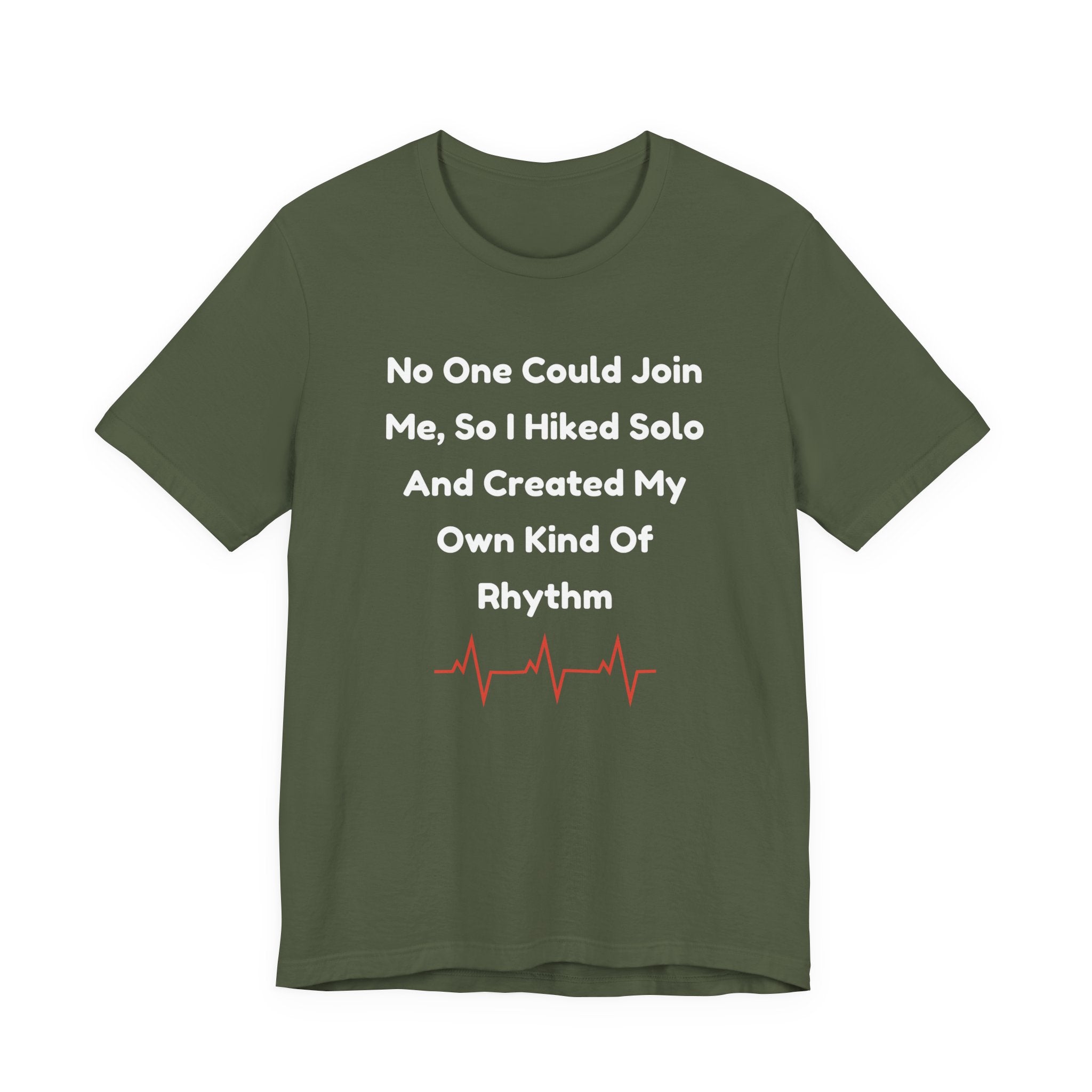 No One Could Join Me Solo Hiking T‑Shirt