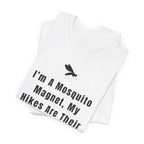 I’m A Mosquito Magnet T-Shirt