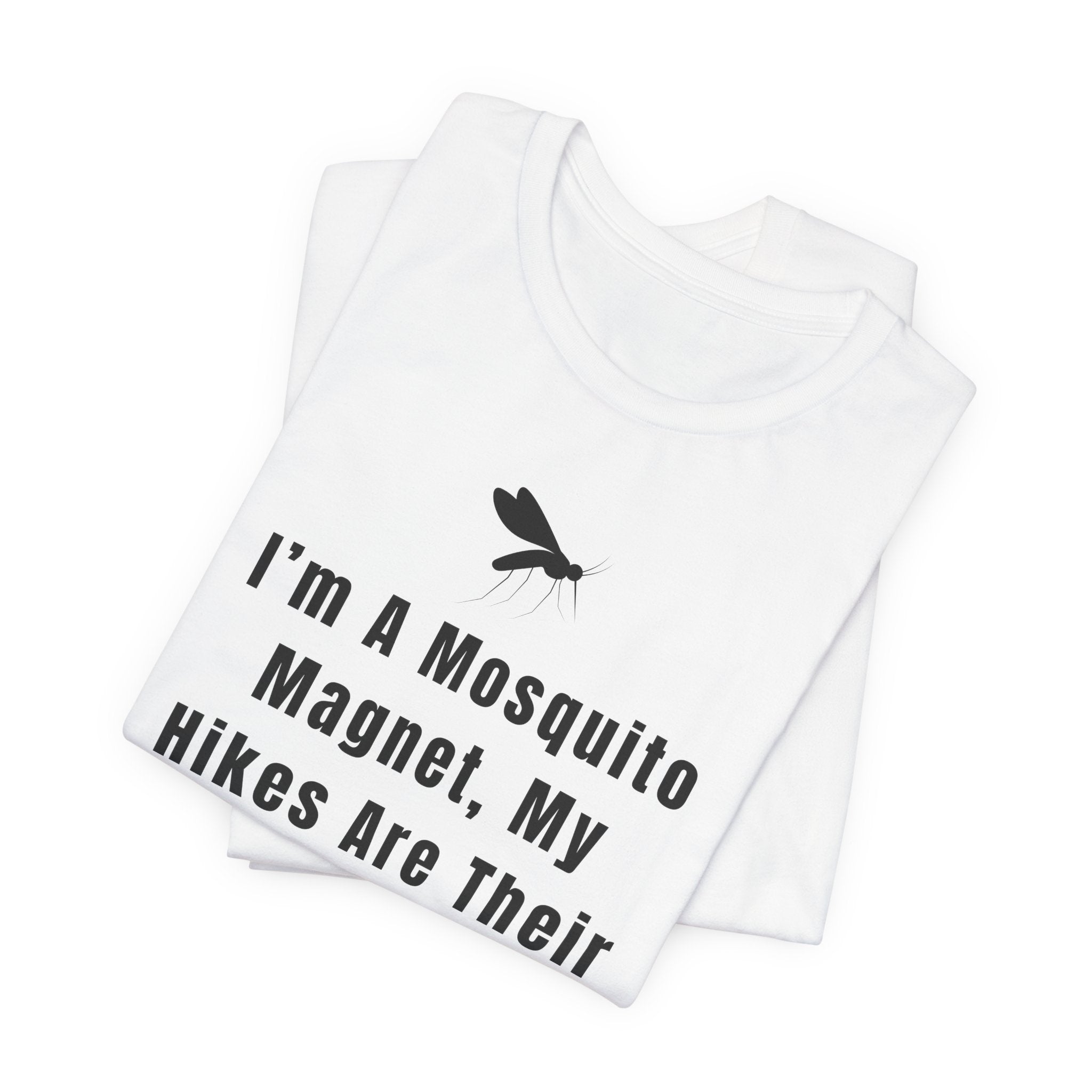 I’m A Mosquito Magnet T-Shirt