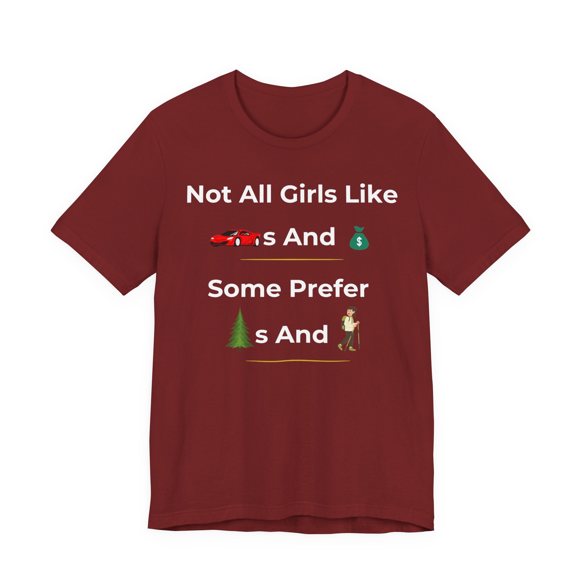 Not All Girls Like Cars And Money T-Shirt