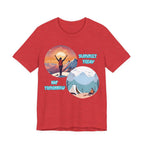 Summit Today, Nap Tomorrow T-Shirt