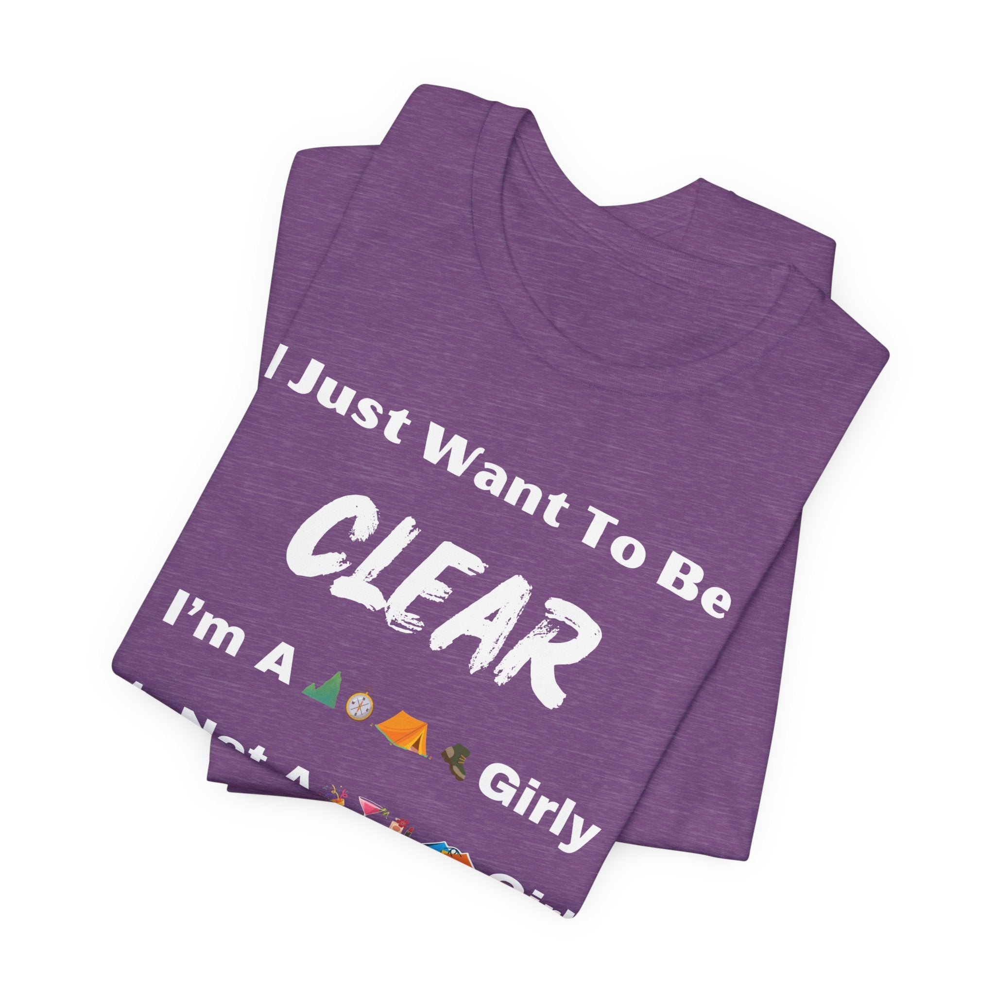 Just Want To Be CLEAR Hiking T-Shirt