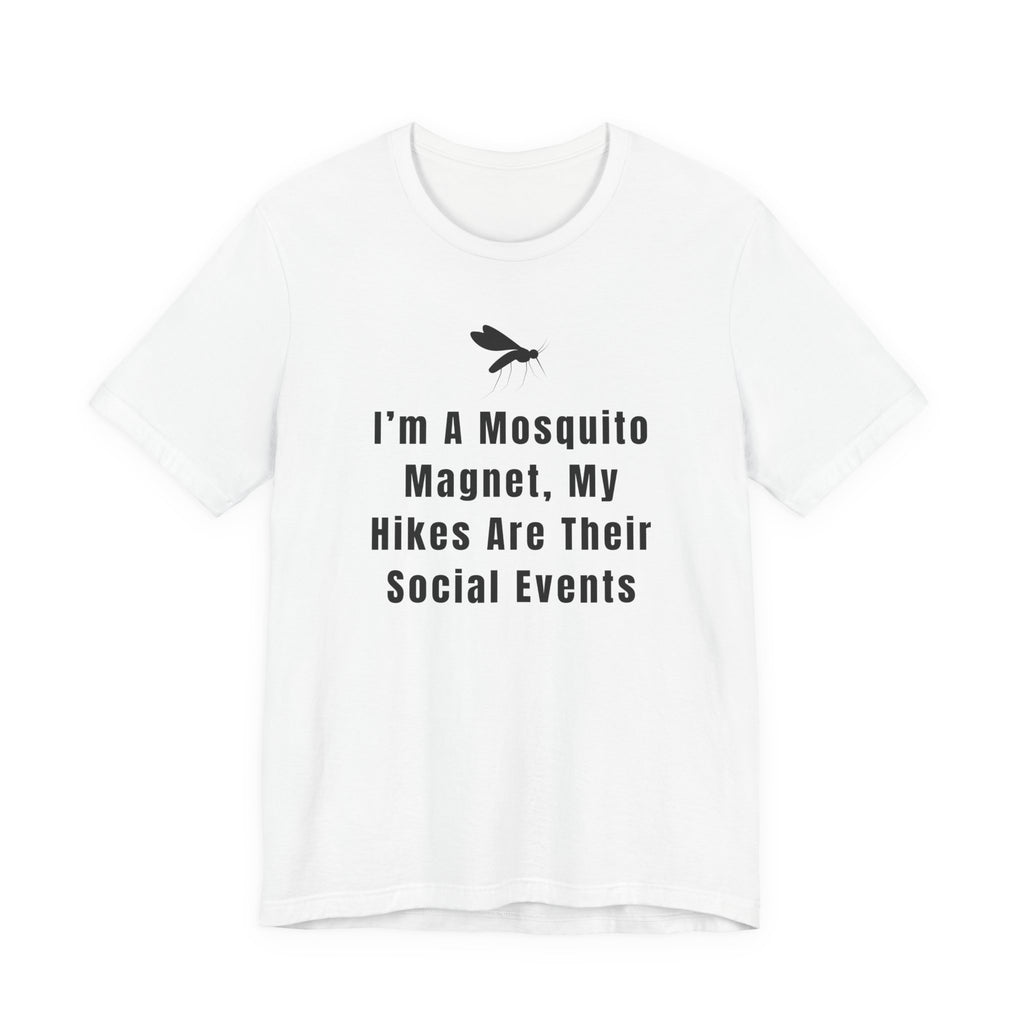 I’m A Mosquito Magnet T-Shirt