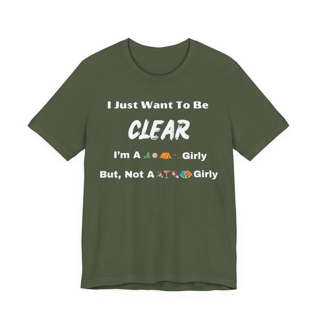 Just Want To Be CLEAR Hiking T-Shirt