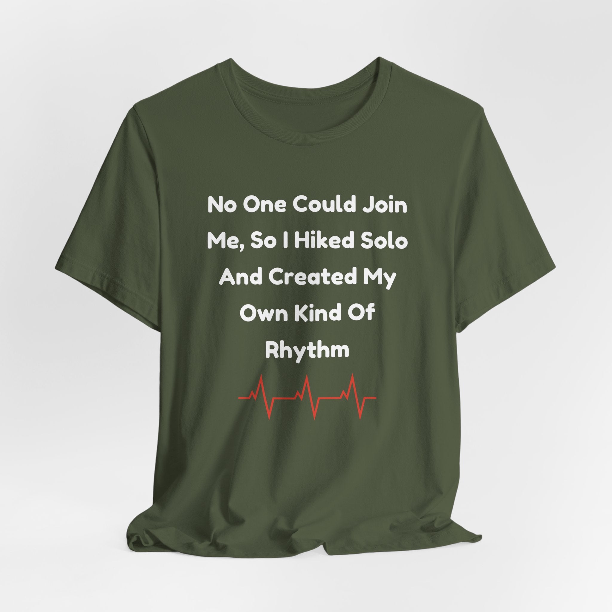 No One Could Join Me Solo Hiking T‑Shirt