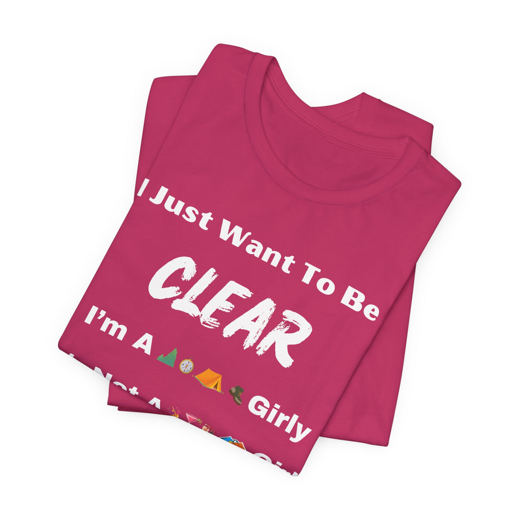 Just Want To Be CLEAR Hiking T-Shirt