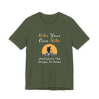 Hike Your Own Hike T‑Shirt