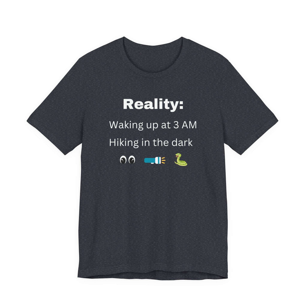 Waking up at 3 AM Hiking T-Shirt