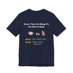 Mind Vs Body Hiking Humor T‑Shirt