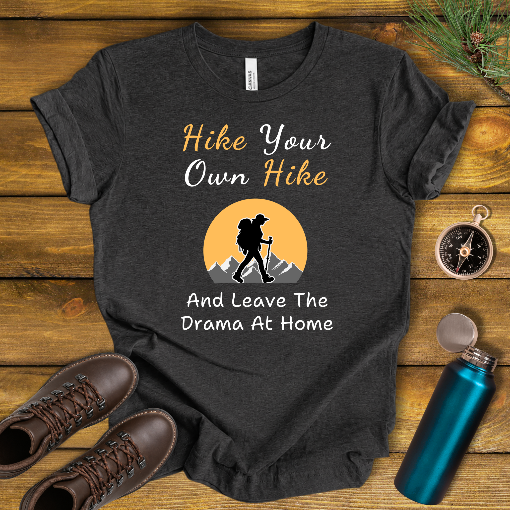 Hike Your Own Hike T‑Shirt