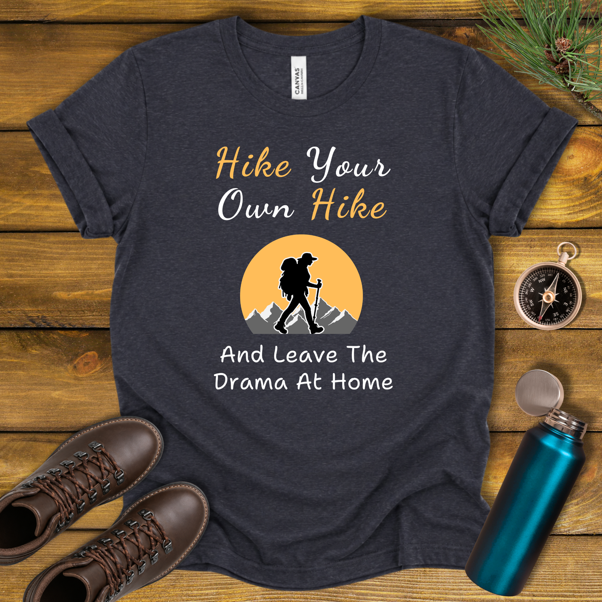 Hike Your Own Hike T‑Shirt