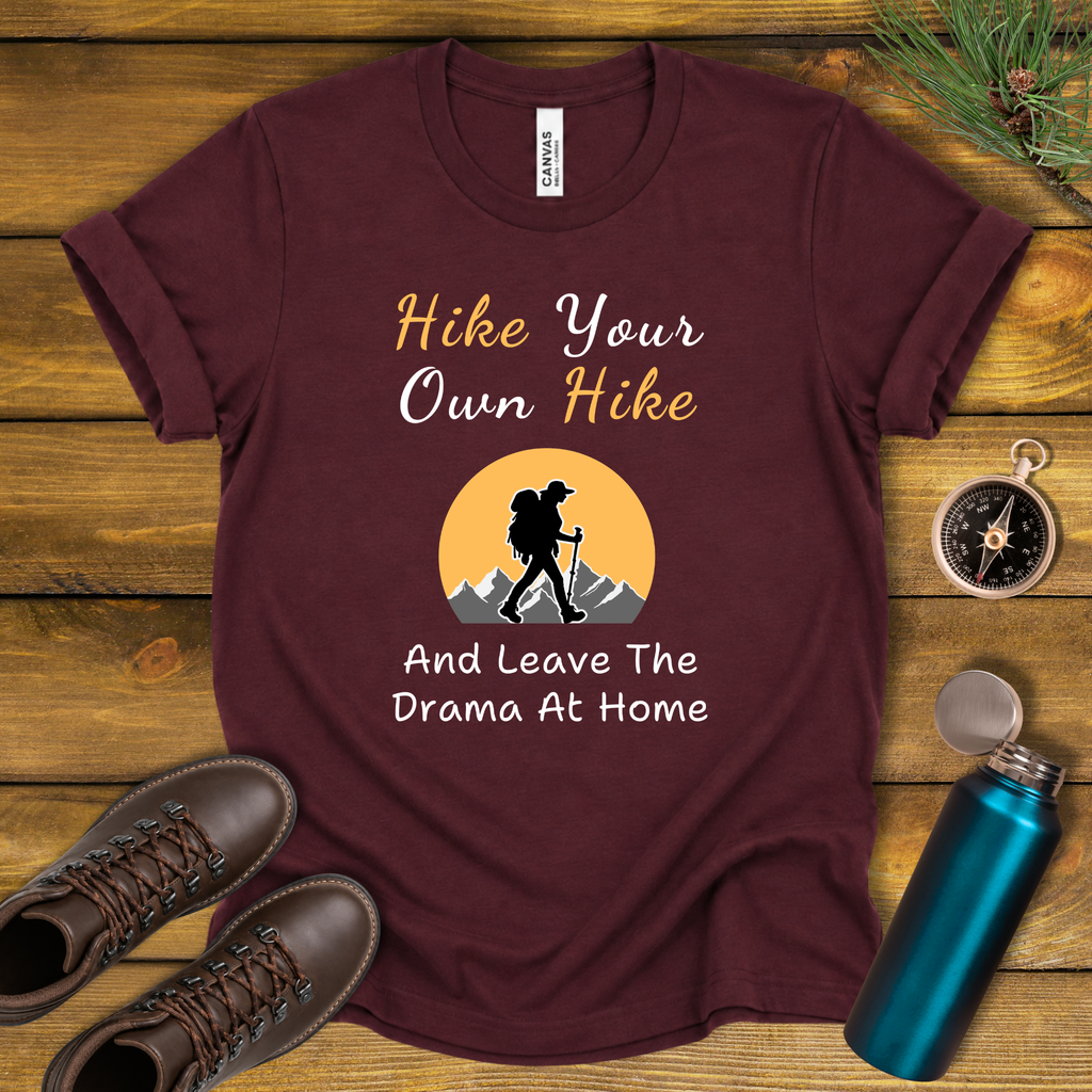 Hike Your Own Hike T‑Shirt