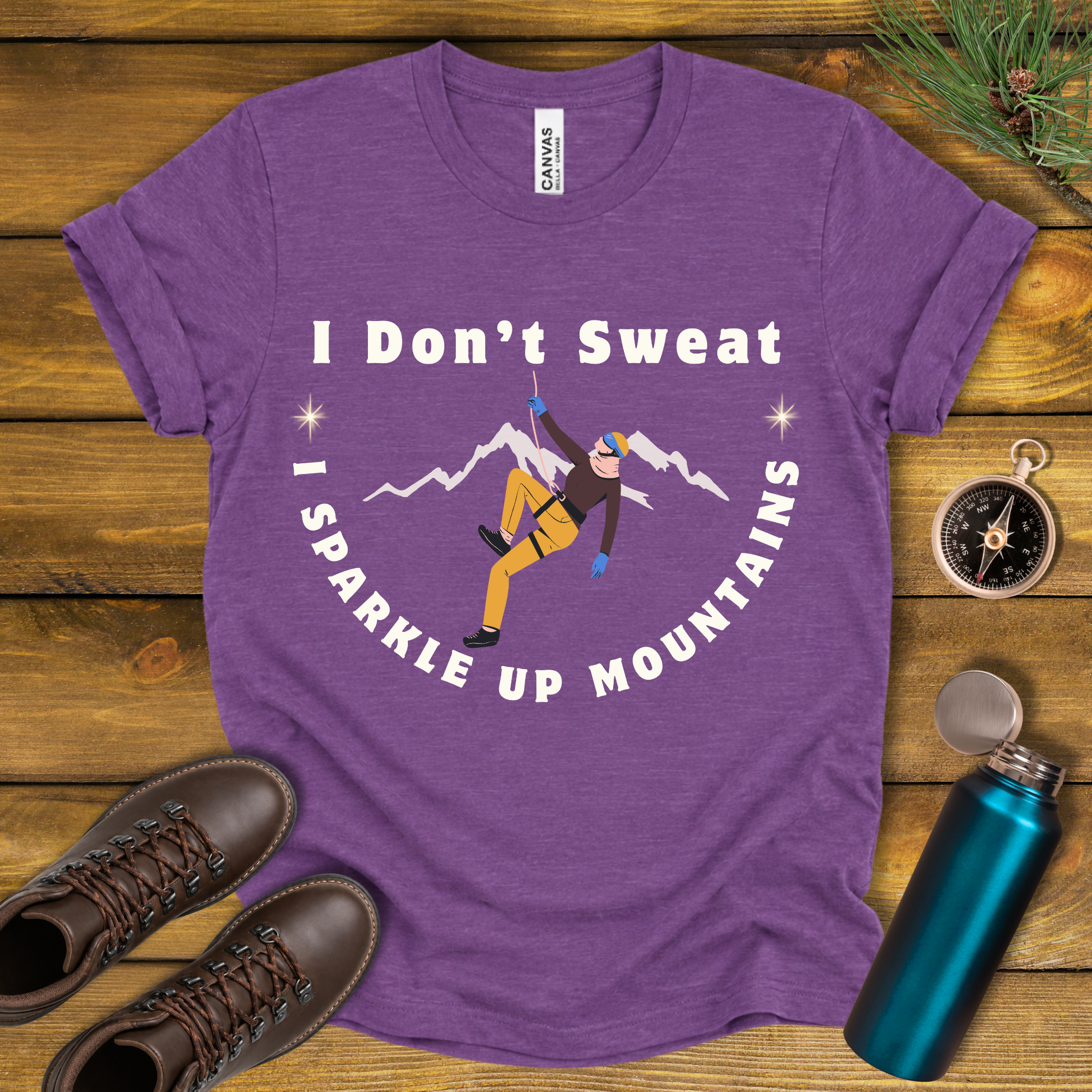 I Don’t Sweat, I Sparkle Up Mountains T-Shirt