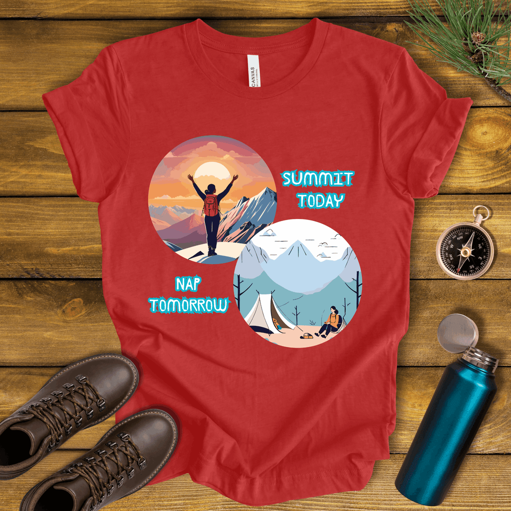 Summit Today, Nap Tomorrow T-Shirt