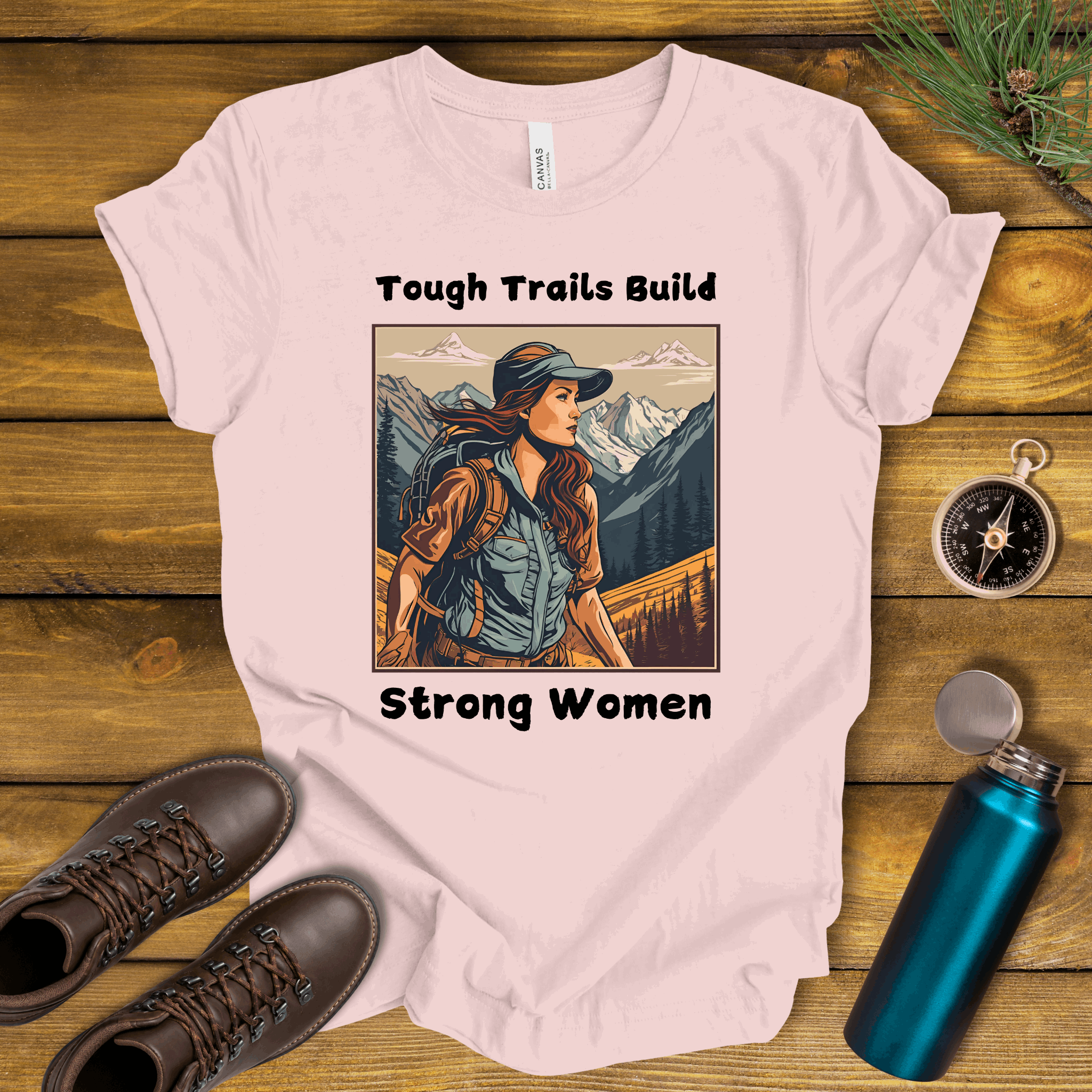Tough Trails Build Strong Women T-Shirt